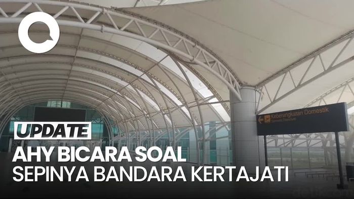 Video AHY Soroti Bandara Kertajati: Bagus tapi Lokasinya Antah Berantah