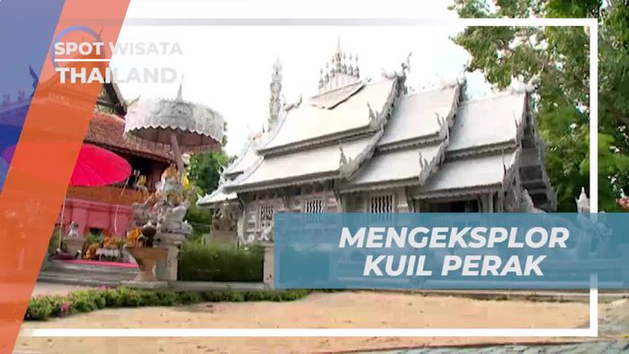 Mengunjungi Kuil Perak dan Menyelami Keindahan Arsitektur Kuno di Thailand  