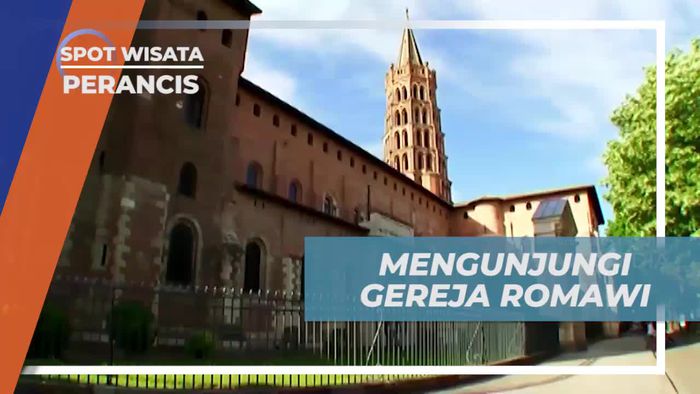 Mengunjungi Gereja Santo Sernin, Gereja Romawi Tertua di Toulouse, Perancis  