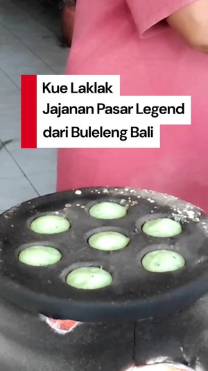 Video Harum Menggoda Kue Laklak, Jajanan Pasar Legendaris Buleleng