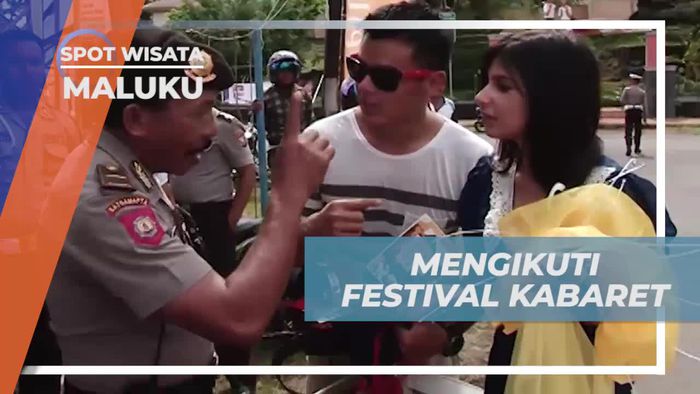 Mengemban Tantangan menjadi Peserta Festival Kabaret di Maluku