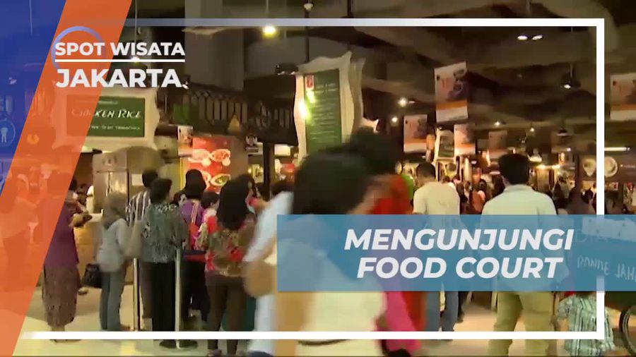Menikmati Beragam Kuliner di Food Court Jakarta, Surga Pecinta Makanan  