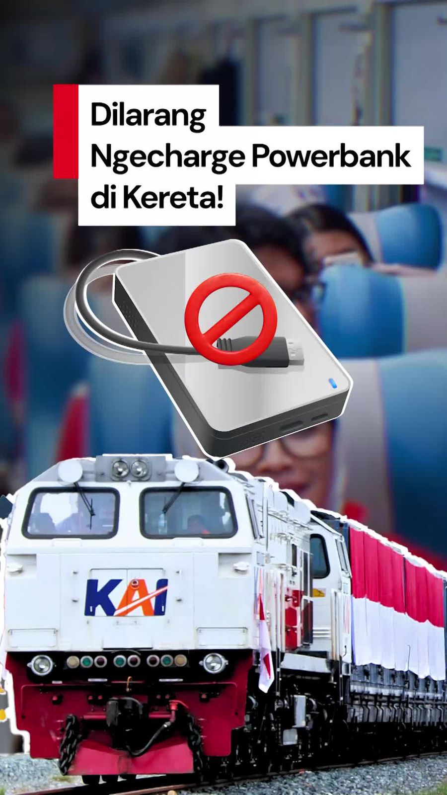 Video: Perhatikan Aturan Baru KAI soal Bawa Powerbank di Kereta!