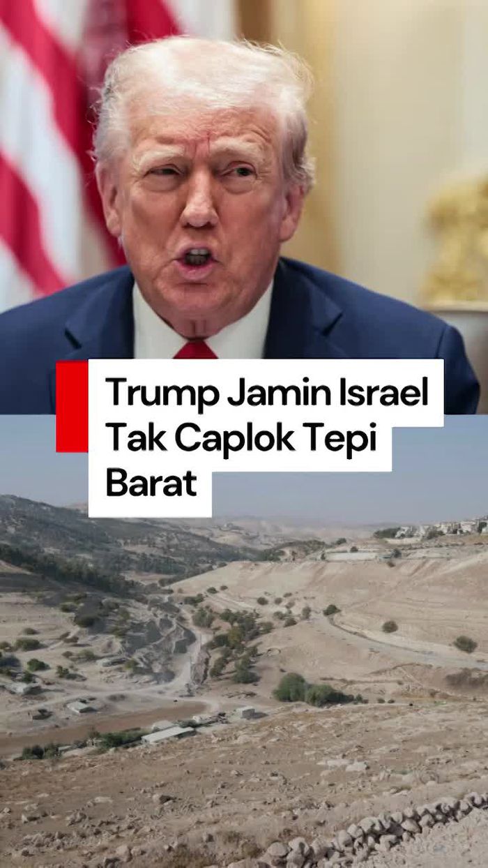 Video: Jaminan Trump soal Israel Tak Akan Caplok Tepi Barat Video: Jaminan Trump soal Israel Tak Akan Caplok Tepi Barat