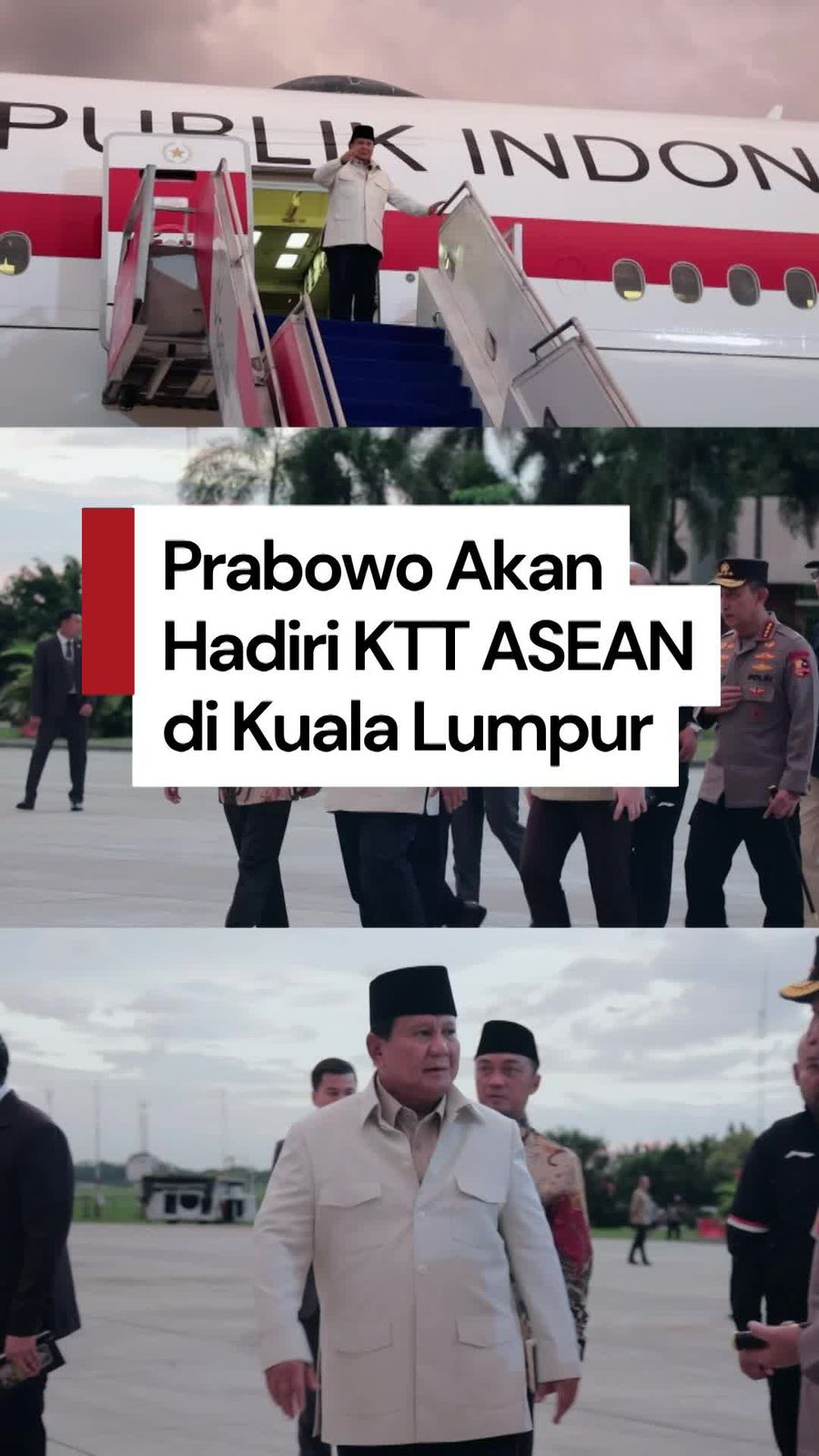 Video: Prabowo Bertolak ke Kuala Lumpur untuk Hadiri KTT ASEAN Video: Prabowo Bertolak ke Kuala Lumpur untuk Hadiri KTT ASEAN