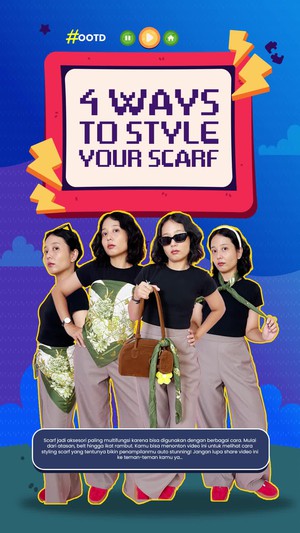 Video 4 Cara Styling Scarf: Bisa Jadi Atasan hingga Belt