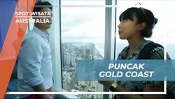 Menikmati Pemandangan Kota dari Puncak Gedung Skypoint di Gold Coast, Australia  