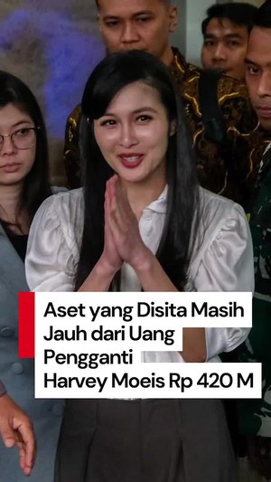 Video Aset Sandra Dewi Belum Cukup Bayar Uang Pengganti Harvey Moeis Rp 420 M