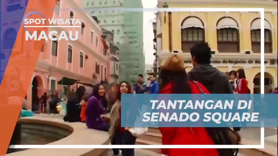 Mengikuti Tantangan Seru dan Mencari Warga Indonesia di Senado Square, Macau  