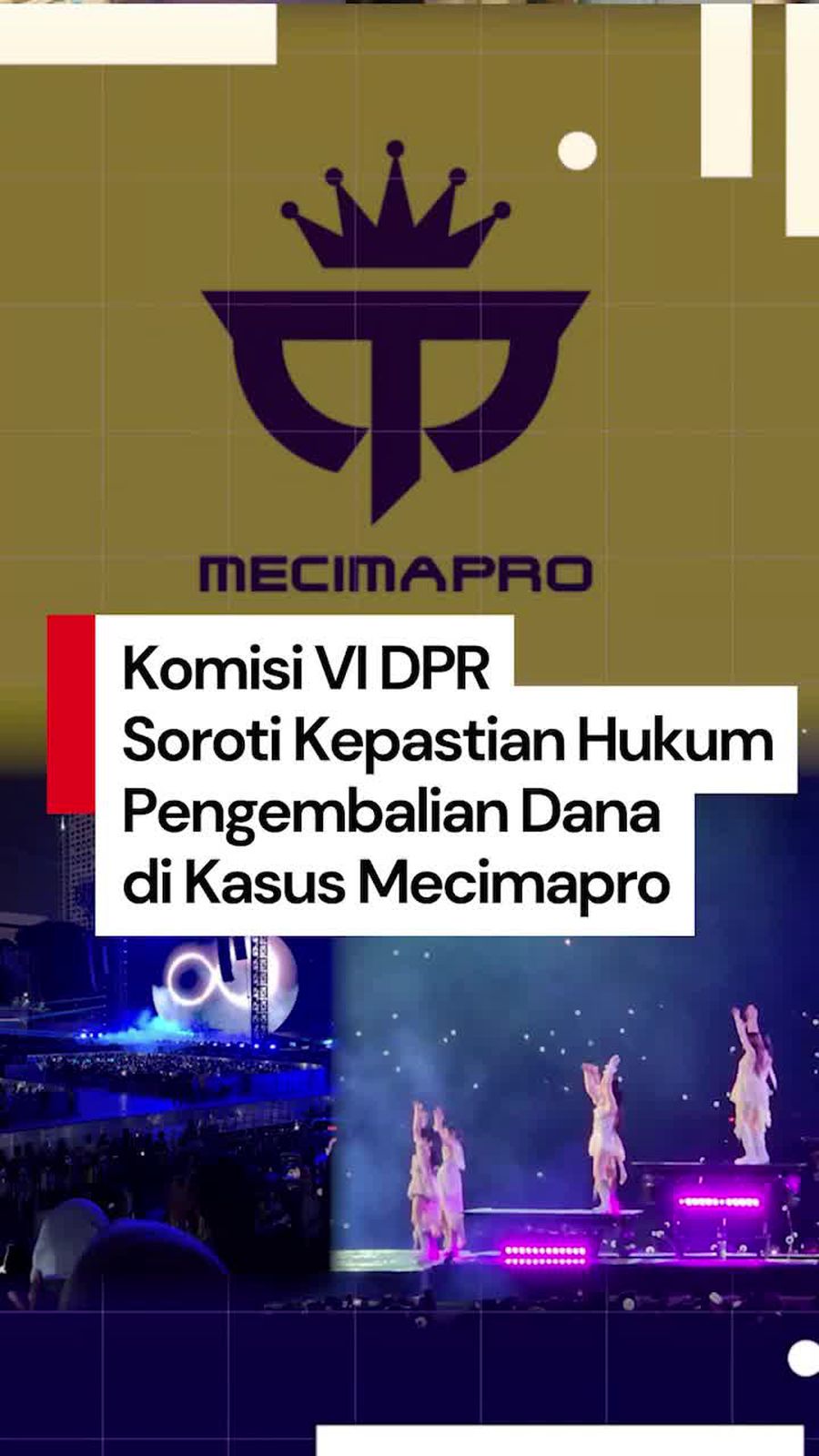 Video: Bos Mecimapro Ditahan, DPR Minta Refund Konser DAY6 Tetap Dituntaskan