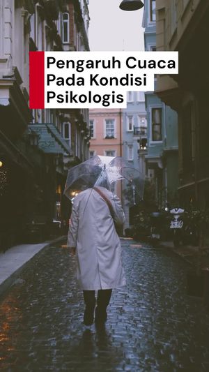 Video Mungkin Nggak Sih Kondisi Cuaca Menentukan Mood? Ini Kata Psikolog