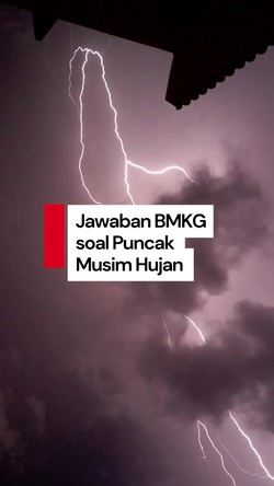 Video Kapan Puncak Musim Hujan di Indonesia? Ini Kata BMKG