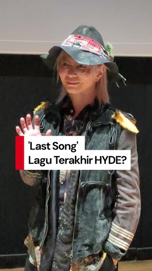 Video: Lagu Last Song Milik HYDE Jadi Lagu Terakhirnya?