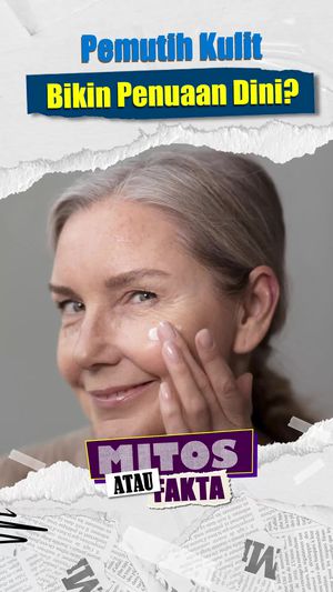 Mitos atau Fakta: Pemutih Kulit Bisa Tekan Produksi Melanin