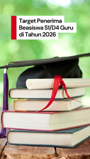 Video: Target Penerima Beasiswa S1/D4 Jadi 150 Ribu Guru di 2026