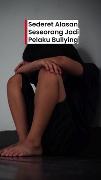 Video: Alasan Seseorang Jadi Pelaku Bullying dari Kacamata Psikolog