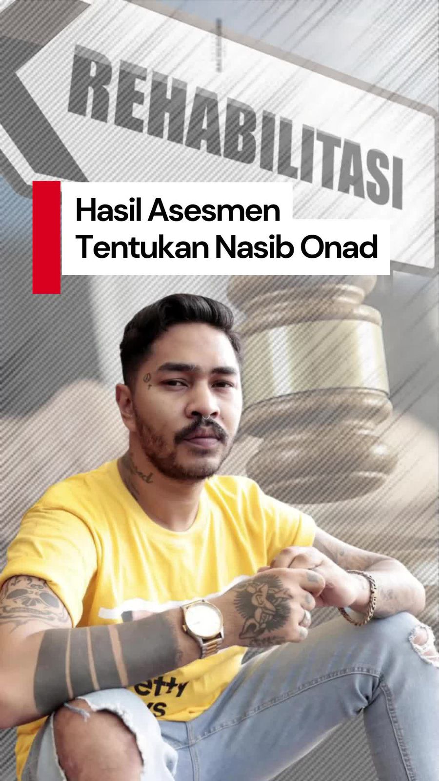 Video Nasib Onad Ditentukan Hasil Asesmen: Rehabilitasi atau Bui