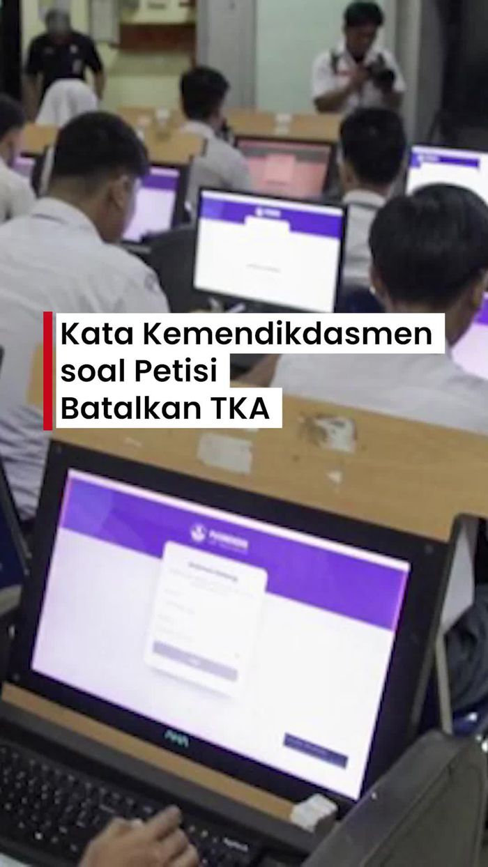 Video: Respons Kemendikdasmen soal Ramai Petisi Batalkan TKA 