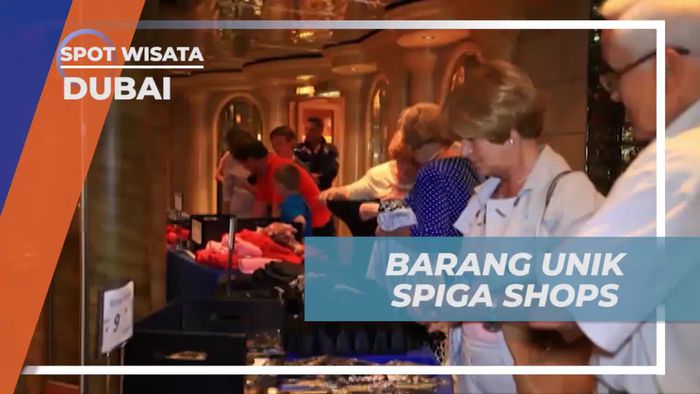 Membeli Barang Khas dan Oleh-oleh di Spiga Shops Dubai sebagai Kenang-kenangan  