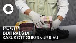 Video: Duit Rp 1,6 M Sitaan OTT Gubernur Riau Abdul Wahid