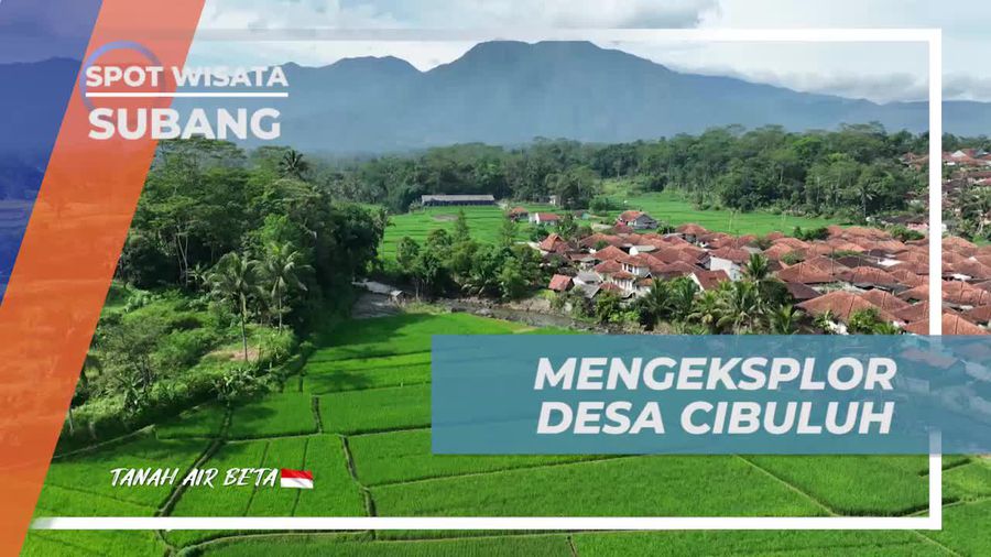 Menelusuri Pesona Desa Cibuluh dan Menikmati Keindahan Alam di Subang