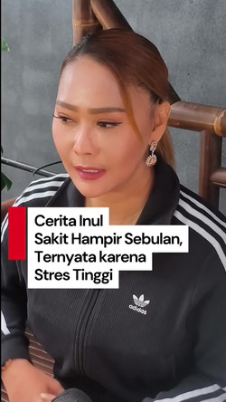 Video Sebulan Sakit sampai Berobat ke Malaysia, Inul: Ternyata Stres Tinggi