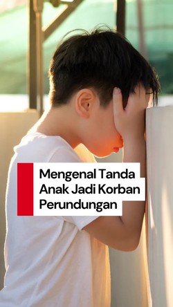 Video: Ortu Harus Peka! Ini Tanda-tanda Anak Diduga Jadi Korban Bullying