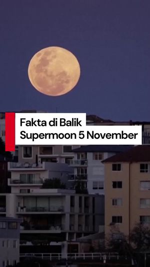 Video: Alasan Supermoon 5 November Jadi yang Terbesar di 2025