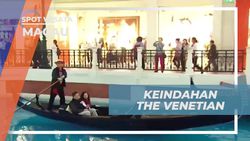 Menikmati Keindahan dan Kemewahan The Venetian, termasuk Kanal dan Gondola di Macau  