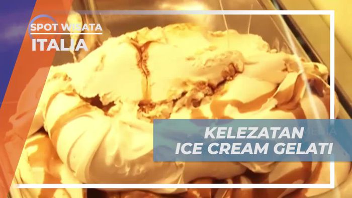 Mencicipi Es Krim Gelati Lezat dan Beragam Rasa di Restoran Favorit di Italia  