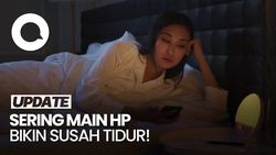 Video: 6 Kebiasaan Digital yang Tanpa Disadari Bikin Susah Tidur
