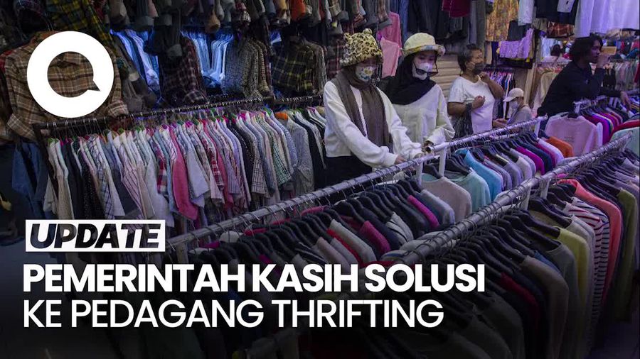 Video: Kementerian UMKM Siapkan Transisi Pedagang Thrifting ke Produk Lokal