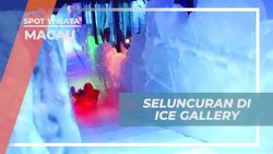 Seru Meluncur Perosotan di Ice Gallery Macau yang Membuat Ketagihan  