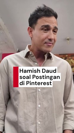 Video: Hamish Daud Jelaskan soal Postingannya di Pinterest