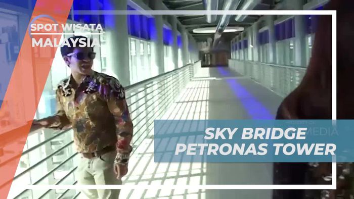 Melihat Kota Kuala Lumpur dari Sky Bridge Petronas Tower yang Menakjubkan di Malaysia 