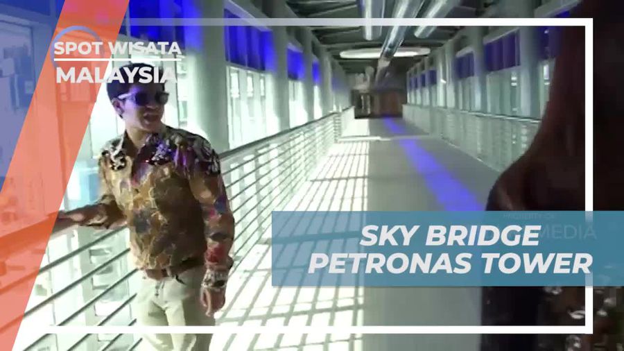 Melihat Kota Kuala Lumpur dari Sky Bridge Petronas Tower yang Menakjubkan di Malaysia 