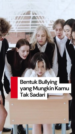 Video: Kenali Tindakan yang Mungkin Tidak Kamu Sadari Itu sebagai Bullying