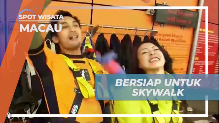Melakukan Skywalk dari Puncak Macau Tower dan Melihat Pemandangan dari Ketinggian  