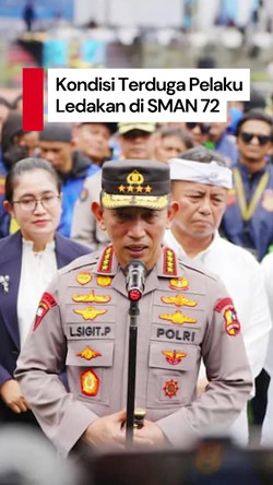 Video Kapolri Sebut Terduga Pelaku Ledakan Siswa SMAN 72, Kondisinya Membaik