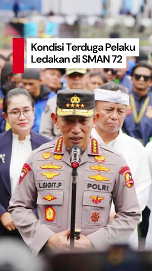 Video Kapolri Sebut Terduga Pelaku Ledakan Siswa SMAN 72, Kondisinya Membaik
