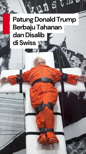 Video: Saat Donald Trump Berbaju Tahanan dan Disalib di Swiss