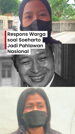Video: Macam-macam Reaksi Warga soal Soeharto Jadi Pahlawan Nasional