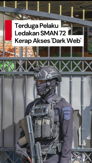 Video Densus 88: Terduga Pelaku Ledakan SMAN 72 Jakarta Kerap Akses Dark Web