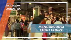 Menikmati Beragam Kuliner di Food Court Jakarta, Surga Pecinta Makanan  