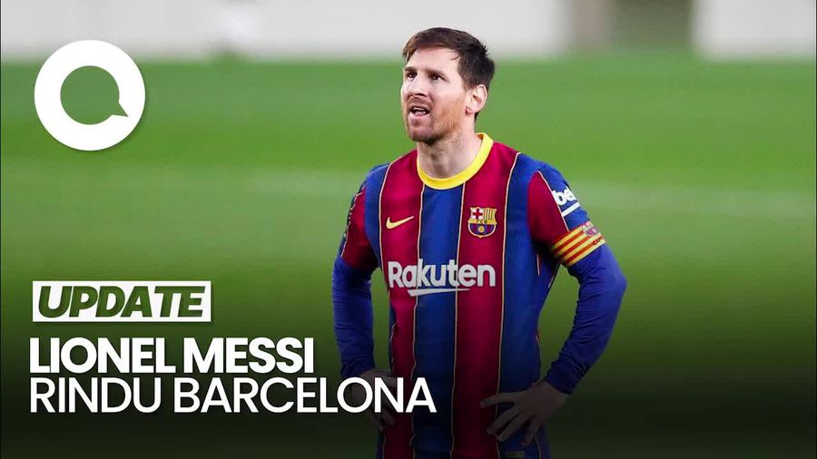 Video Messi Rindu Barcelona