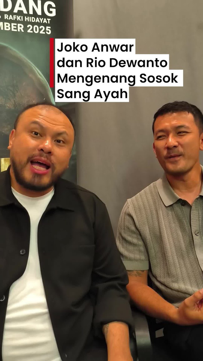 Video: Sosok Ayah di Mata Joko Anwar dan Rio Dewanto