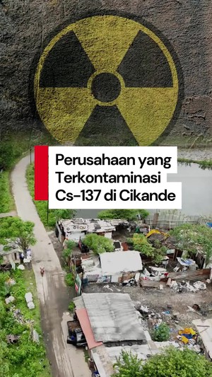Video: Daftar Perusahaan yang Terkontaminasi Cs-137 di Cikande