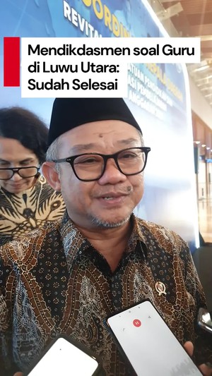 Video: Mendikdasmen soal Guru di Luwu Utara Terima Rehabilitasi Hukum dari Prabowo