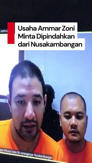 Video: Lagi! Ammar Zoni Minta Dipindahkan dari Nusakambangan