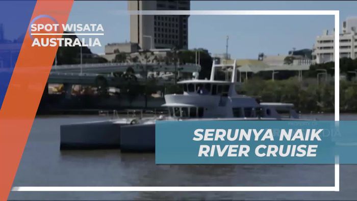 Menikmati Keindahan Kota dari Kapal Kapal Cruise di Brisbane, Australia  